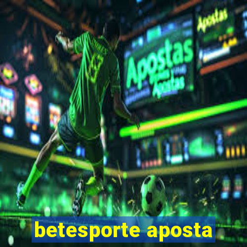 betesporte aposta